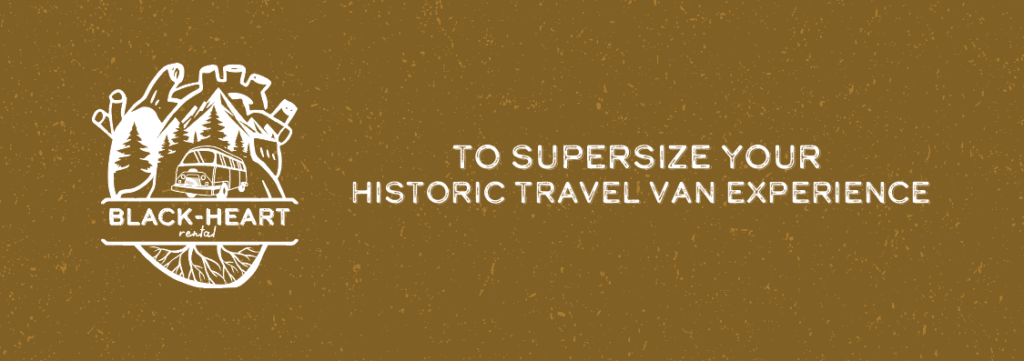 To Supersize your histroic travel van experiencie